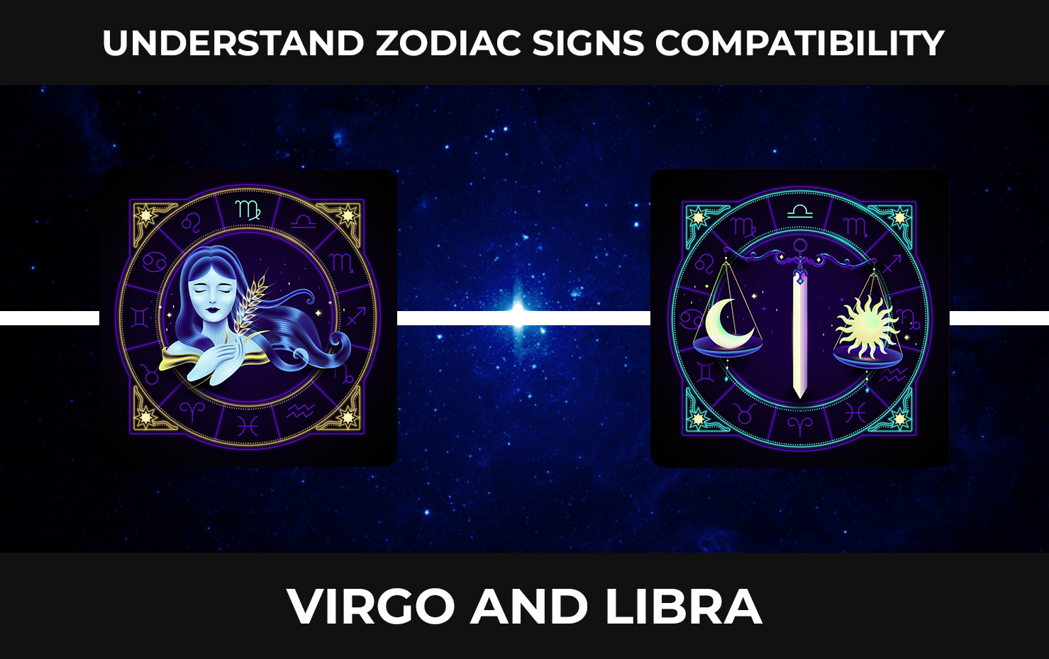 Understand Zodiac Signs Compatibility Virgo And Libra